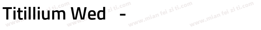 Titillium Wed 黑体字体转换